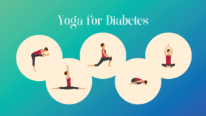 Top Yoga Poses for Diabetes to Control Blood Sugar Level Naturally